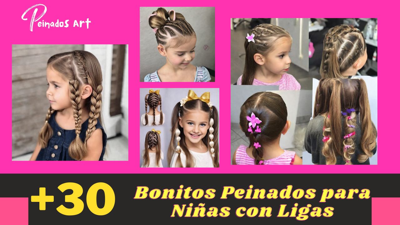 Descubre Encantadores y Fáciles Bonitos Peinados para Niñas con Ligas