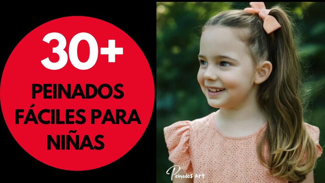 31 Peinados Fáciles para Niñas 2024: Ideas Divertidas y Atractivas