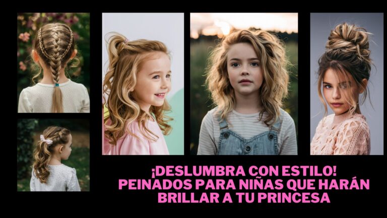 ¡Deslumbra con Estilo! Peinados para Niñas que Harán Brillar a tu Princesa