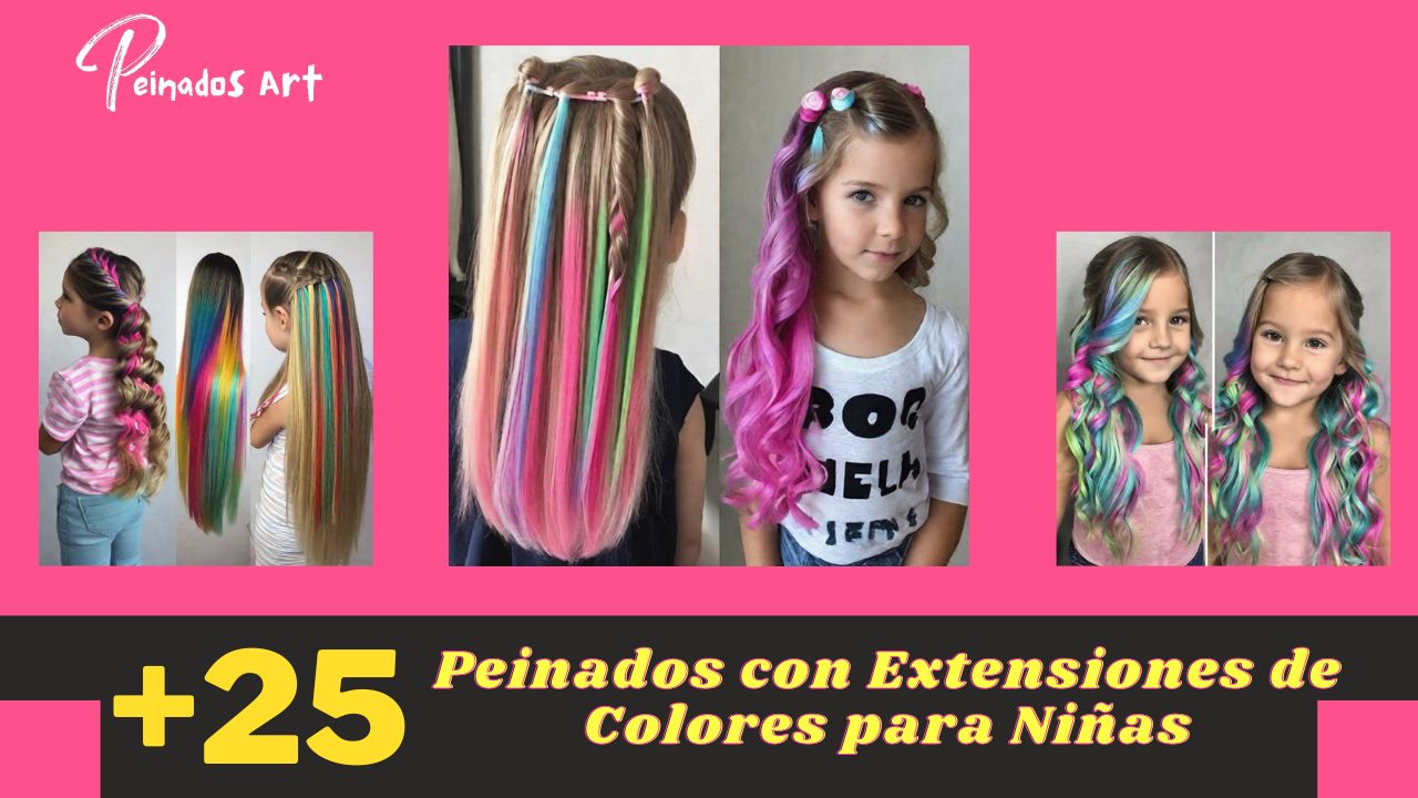 Peinados con Extensiones de Colores para Niñas