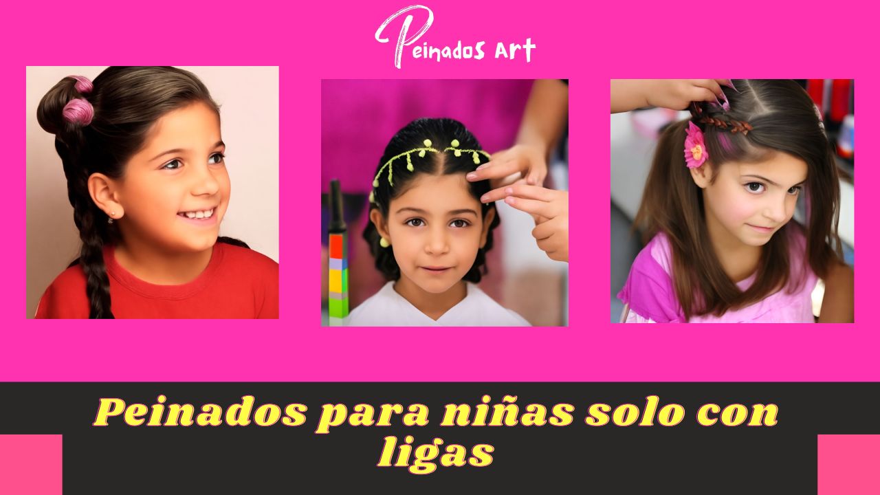 Peinados para niñas solo con ligas Peinados Art