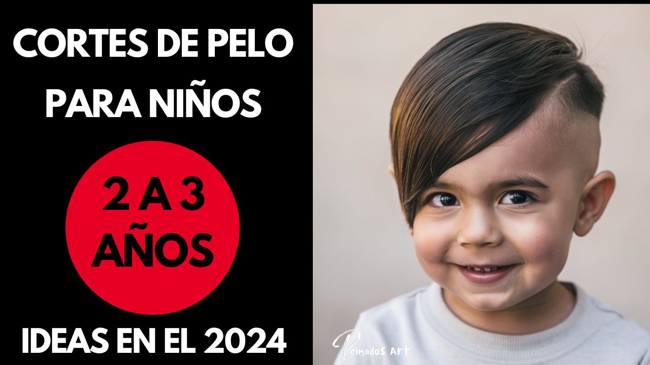 Cortes para Niños de 2 a 3 Años 2024: ¡Ideas Frescas y Modernas
