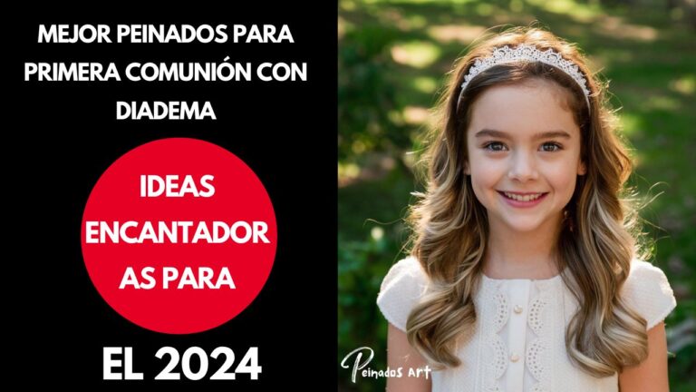 Mejor Peinados para Primera Comunión con Diadema 2024